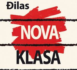 O aktualnosti ”Nove klase” Milovana&nbsp;Đilasa