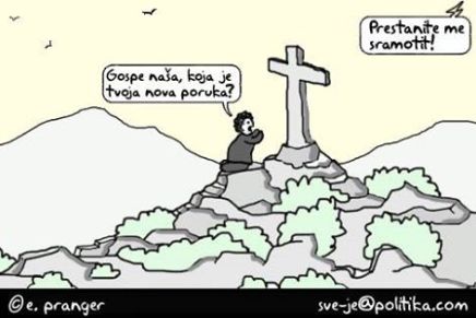 A u međuvremenu, negdje u Međugorju…