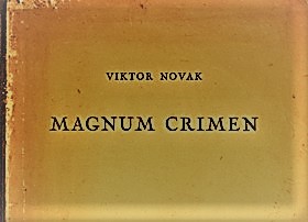 Viktor Novak: MAGNUM CRIMEN – Pola vijeka klerikalizma u&nbsp;Hrvatskoj