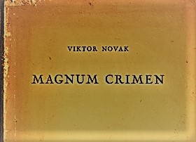 Viktor Novak: MAGNUM CRIMEN – Pola vijeka klerikalizma u Hrvatskoj