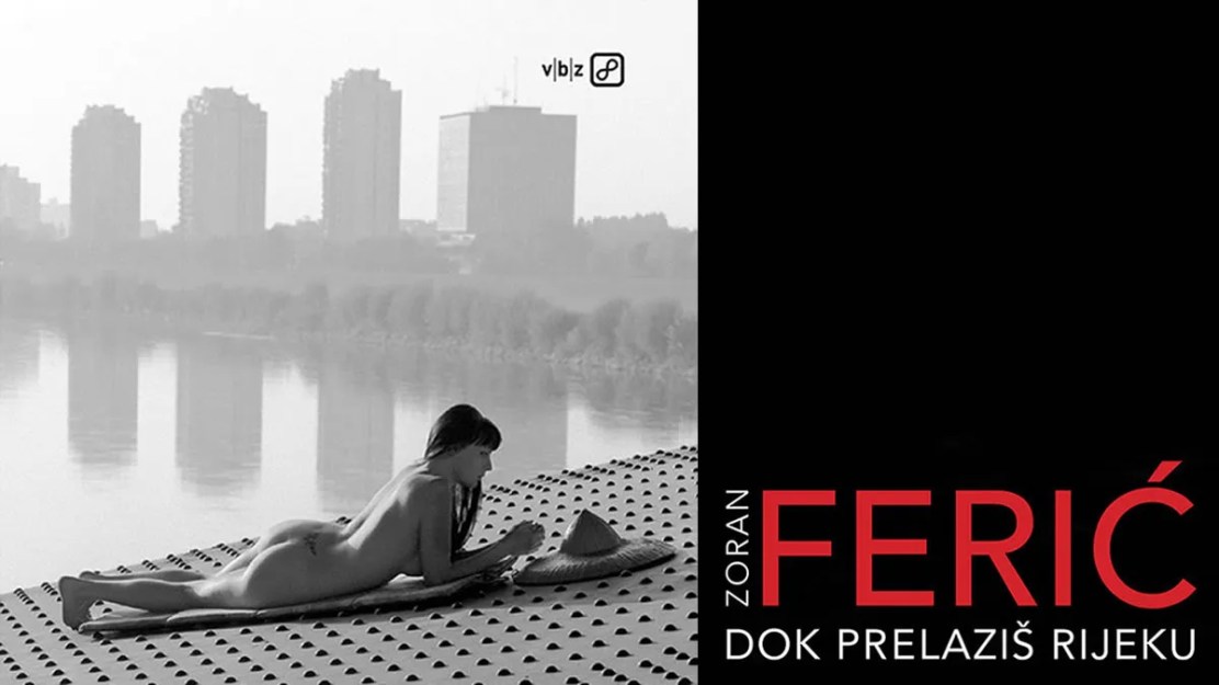 zoran-feric-dok-prelazis-rijeku-2022