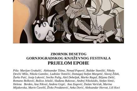 ZBORNIK X. GORNJOGRADSKOG KNJIŽEVNOG FESTIVALA – PRIJELOM&nbsp;EPOHE