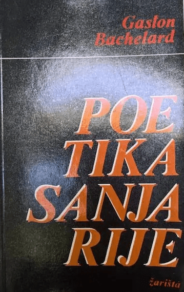gaston-bachelard-poetika-sanjarije-slika-117223074
