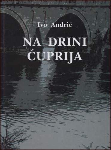 Na Drini ćuprija